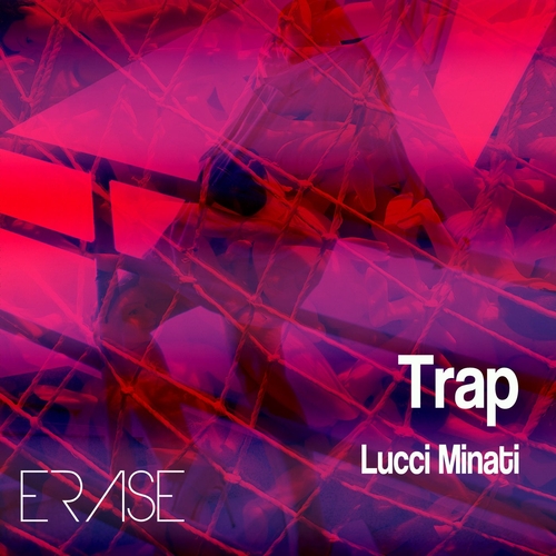 Lucci Minati - Trap [ER722]